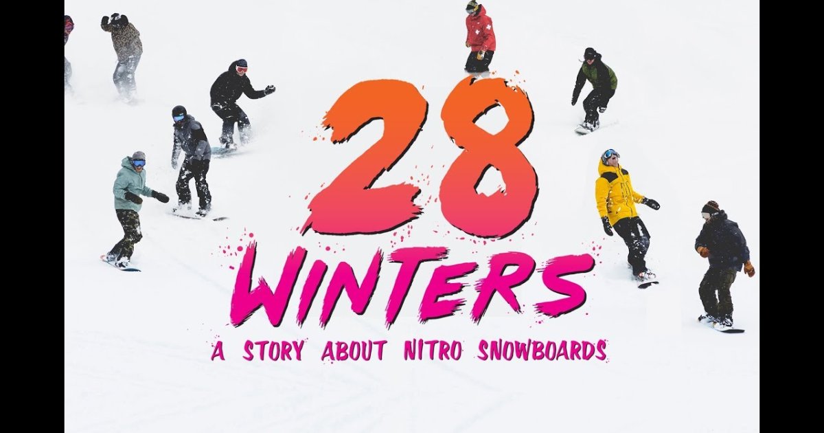 Nitro presents snowboard movie "28 Winters".